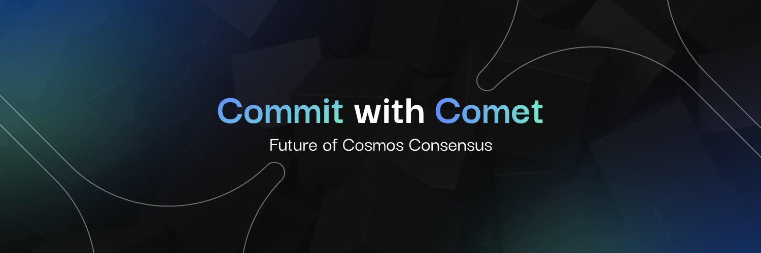 Commit with Comet, Future of Cosmos Consensus