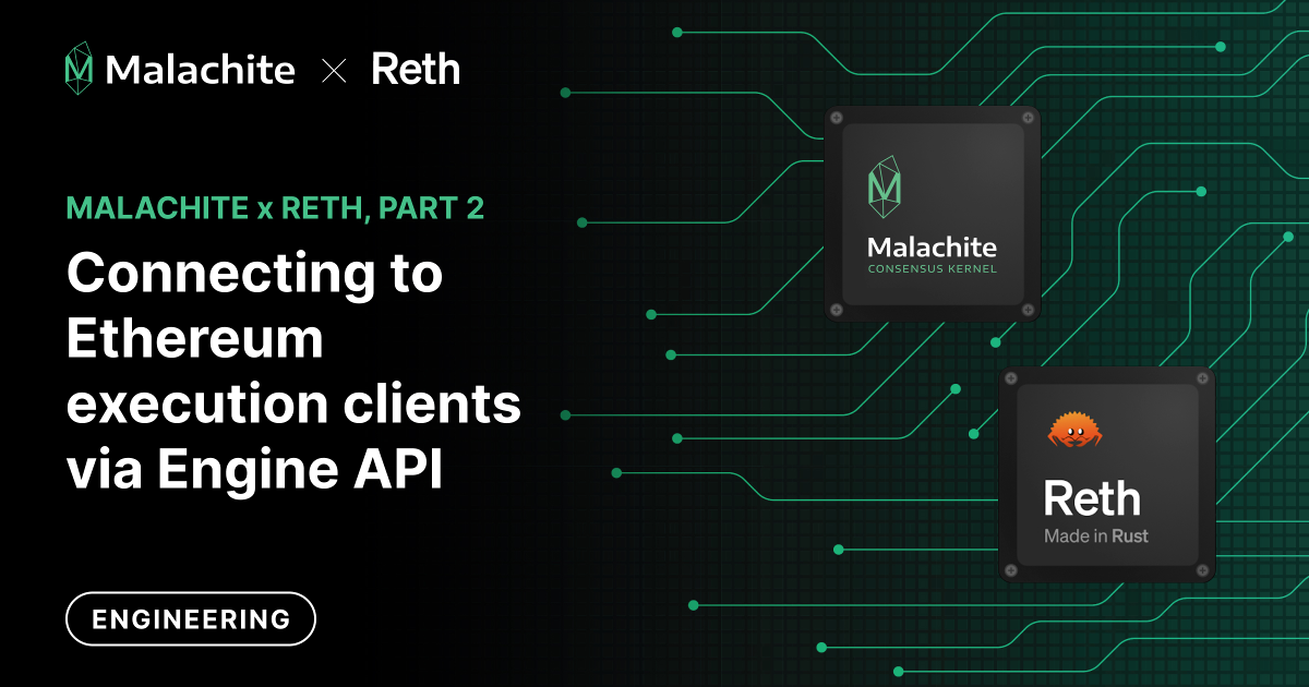 The Informal Blog - Malachite x Reth, Part 2: Connecting to Ethereum ...